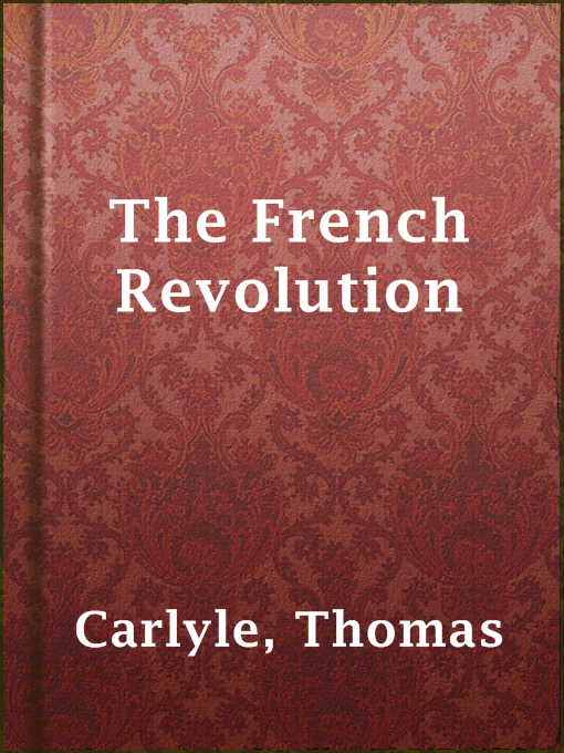 Title details for The French Revolution by Thomas Carlyle - Available